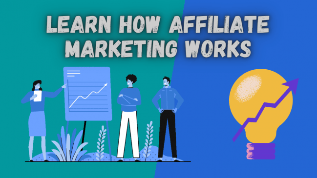 Learn How Affiliate Marketing Works